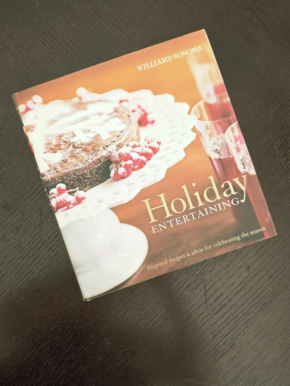 Williams Sonoma Holiday Entertaining Hardcover Cookbook Recipes & Hosting Ideas